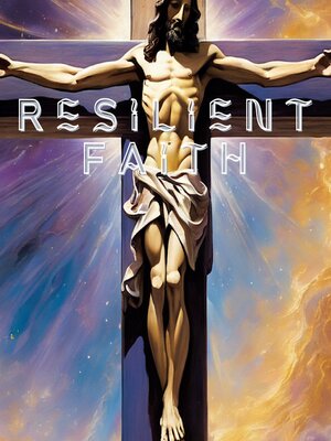 cover image of Resilient Faith
